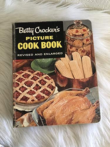 Betty Crocker's New Picture Cook Book: Betty Crocker, McGraw Hill